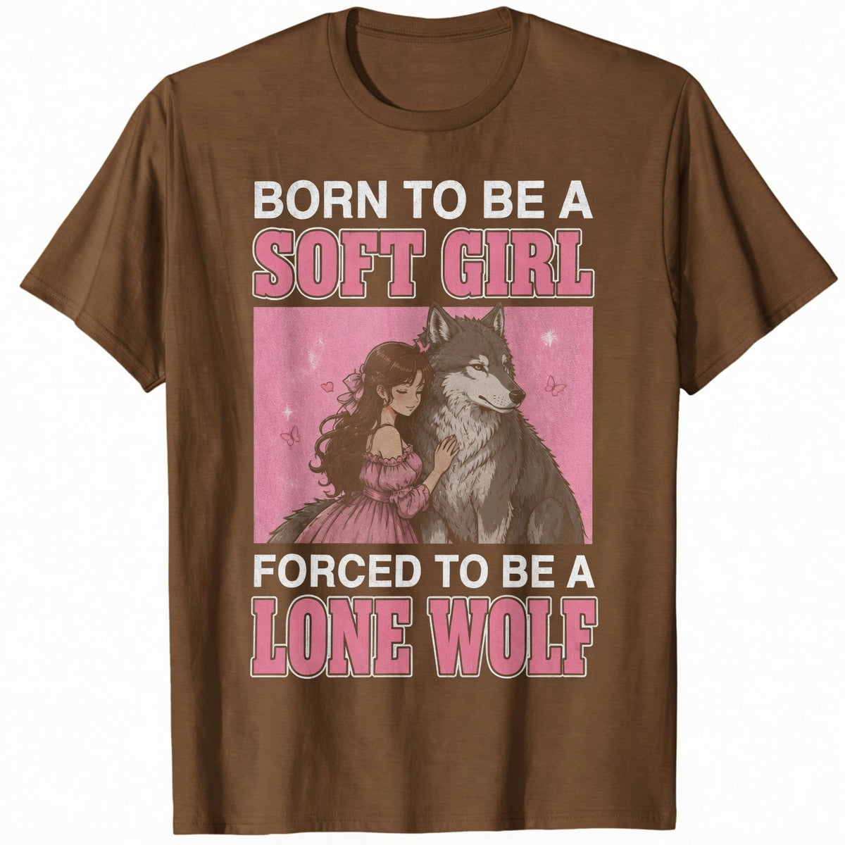 BORN TO BE A SOFT GIRL FORCED TO BE A LONE WOLF